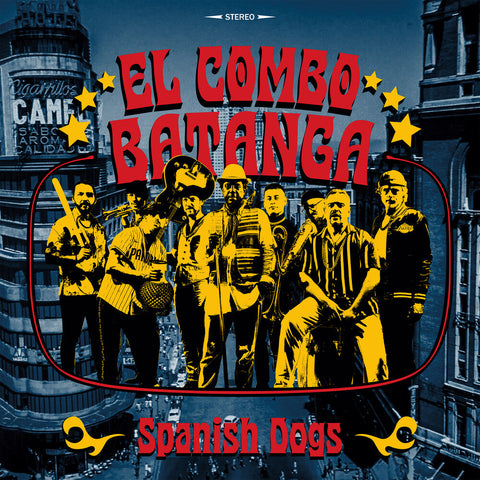 El Combo Batanga - Spanish Dogs [LP]