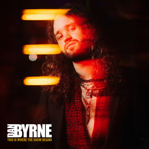 Dan Byrne - This Is Where The Show Begins [LP]
