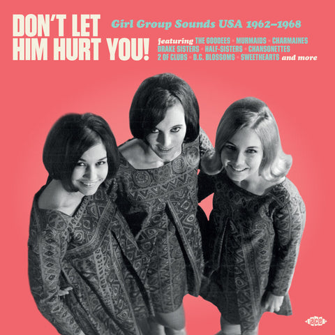 Don't Let Him Hurt You: Girl Group Sounds Usa (Uk) - Don't Let Him Hurt You: Girl Group Sounds Usa (Uk) [LP]