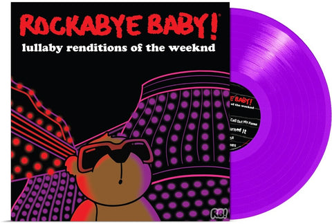 Rockabye Baby! - Lullaby Renditions Of The Weeknd [Violet]