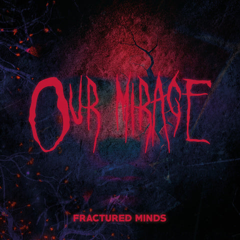 Our Mirage - Fractured Minds [Clear Vinyl] [Limited Edition] (Red)