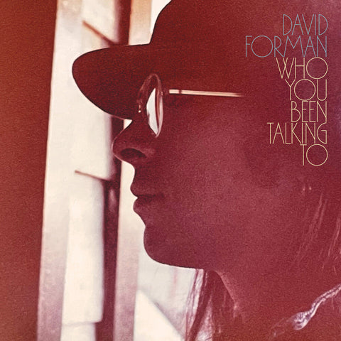 David Forman - Who You Been Talking To [With Booklet]