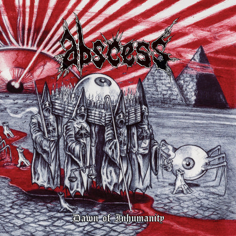 Abscess - Dawn Of Inhumanity [LP]