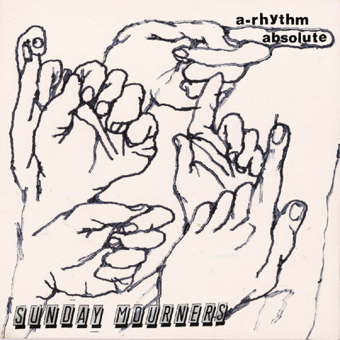 Sunday Mourners - A-Rhythm Absolute [LP]