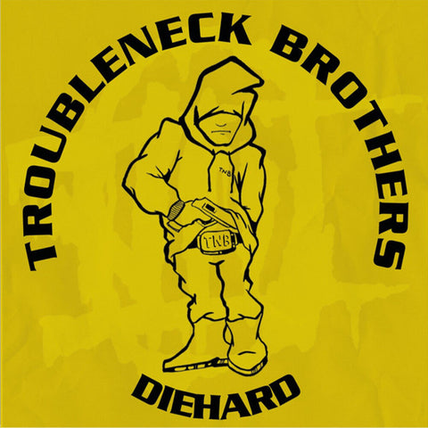 Troubleneck Brothers - Diehard, Rare & Unreleased (1990-1993) [LP]