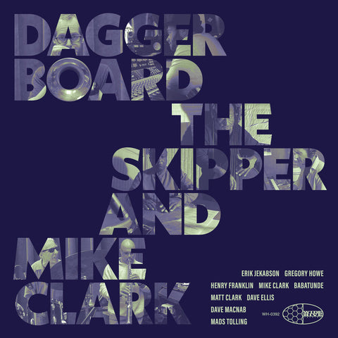 Daggerboard The Skipper / Mike Clark - Daggerboard The Skipper And Mike Clark [LP]