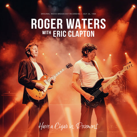 Roger Waters  / Clapton,Eric - Have A Cigar In Rosemont [Colored Vinyl] (Org)