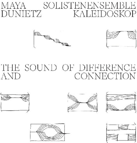 Maya Dunietz  / Solistenensemble Kaleidoskop - Sound Of Difference And Connection [LP]