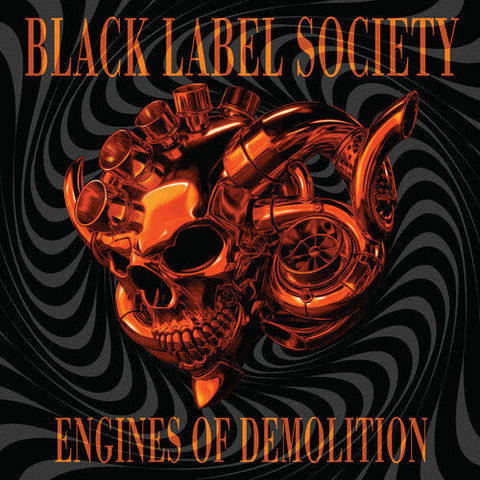 Black Label Society - Engines Of Demolition [Indie Exclusive Orange Custard]