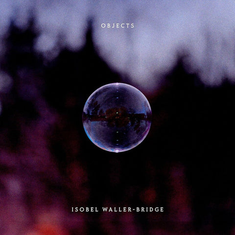 Waller-Isobel Bridge - Objects (Uk) [LP]