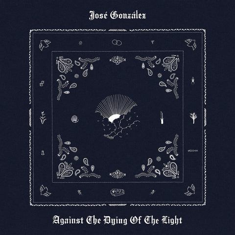 Jose Gonzalez - Against The Dying Of The Light [LP]