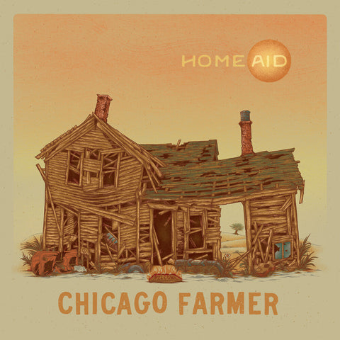 Chicago Farmer - Homeaid [LP]