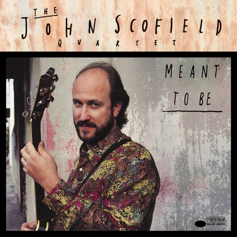 John Scofield - Meant To Be (Blue Note Classic Vinyl Edition) [LP]