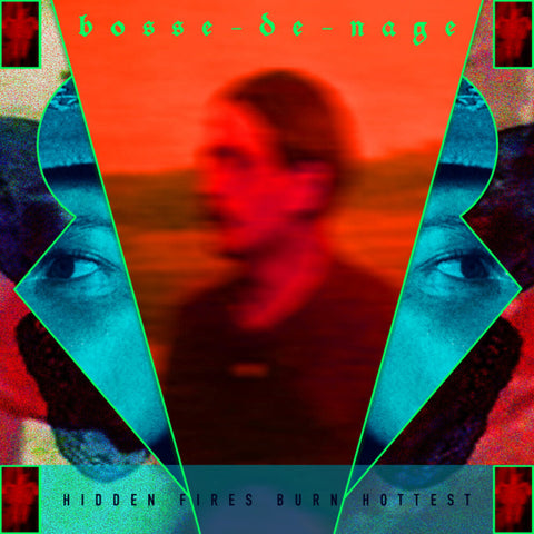 Bosse-de-Nage - Hidden Fires Burn Hottest [LP]