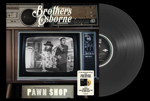 Brothers Osborne - Pawn Shop - 10 Year Anniversary [Black / Gold]