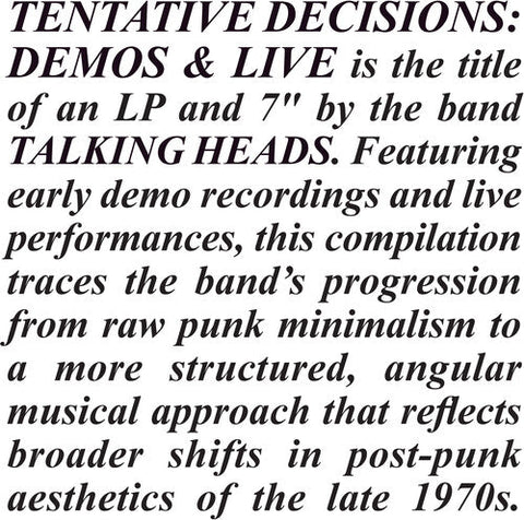 Talking Heads - Tentative Decisions: Demos & Live