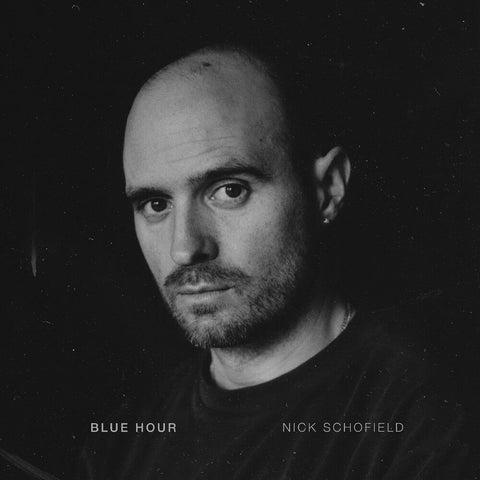Nick Schofield - Blue Hour - Clear [Clear Vinyl]