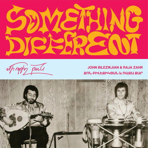 John Bilezikjian  / Zahr,Raja - Something Different [7" Vinyl]