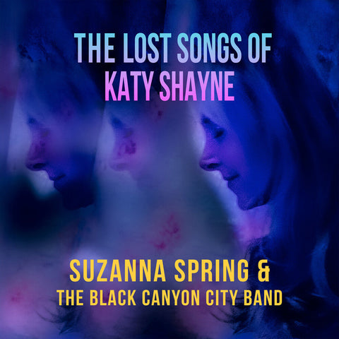 Black Canyon City Band - Lost Songs Of Katy Shayne [LP]