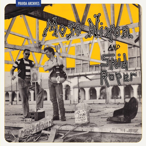 Mojo Nixon  / Roper,Skip - Mojo Nixon And Skid Roper [Remastered] [Reissue]