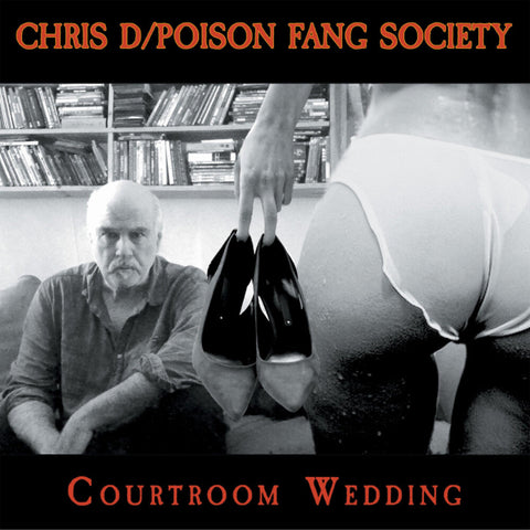 Chris D / Poison Fang Society - Courtroom Wedding [LP]