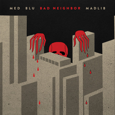 MED, Blu & Madlib - Bad Neighbor (10-Year Edition) [LP]