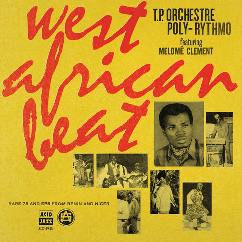 T.P. Orchestre Poly-Rythmo - West African Beat: Rare 7s And Eps [LP]