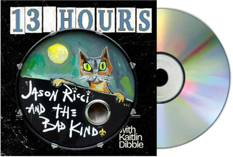 Jason Ricci  & The Bad Kind / Dibble,Kaitlin - 13 Hours [Digipak]