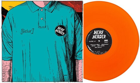Nerf Herder - Nerf Herder [redux] 30th Anniversary Orange Vinyl
