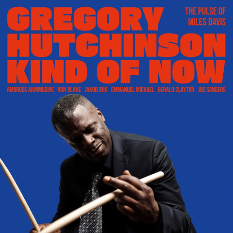 Gregory Hutchinson - Kind Of Now - The Pulse Of Miles Davis [LP]