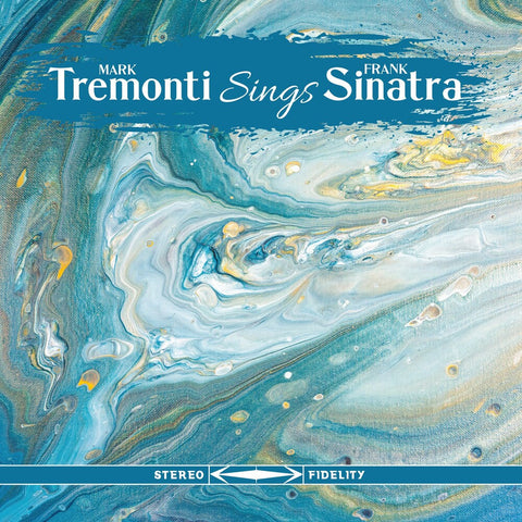 Mark Tremonti - Tremonti Sings Sinatra [LP]
