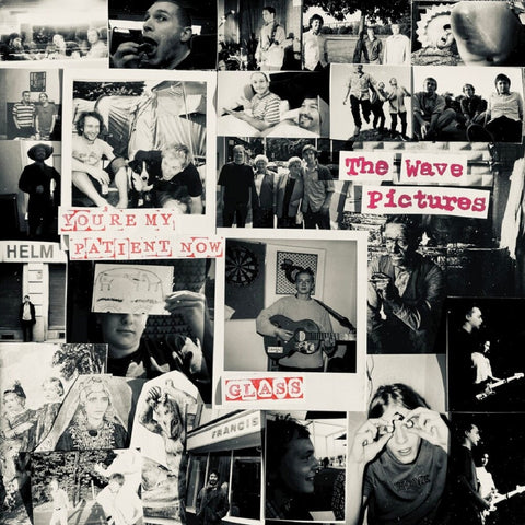 Wave Pictures - You're My Patient Now [Limited Edition]