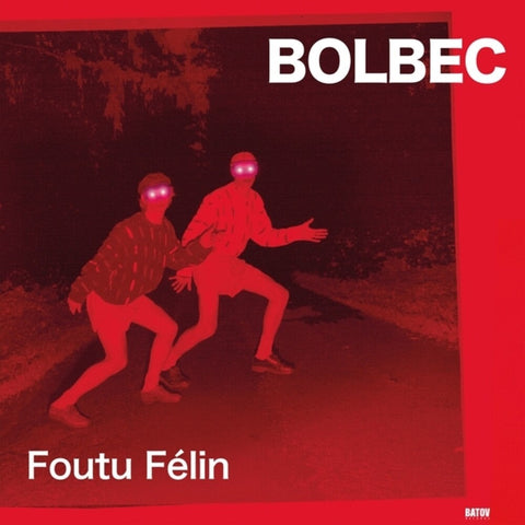 Bolbec - Foutu Felin [LP]