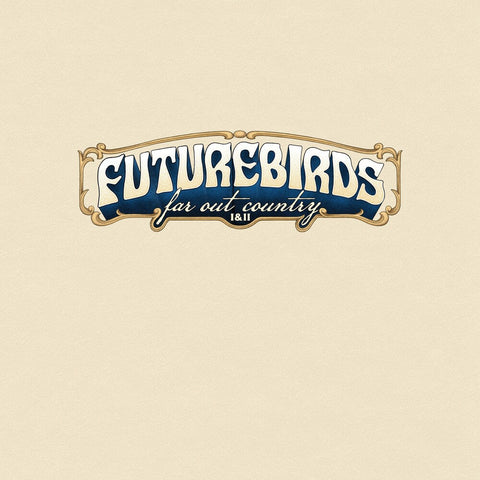 Futurebirds - Far Out Country I&Ii [Colored Vinyl]