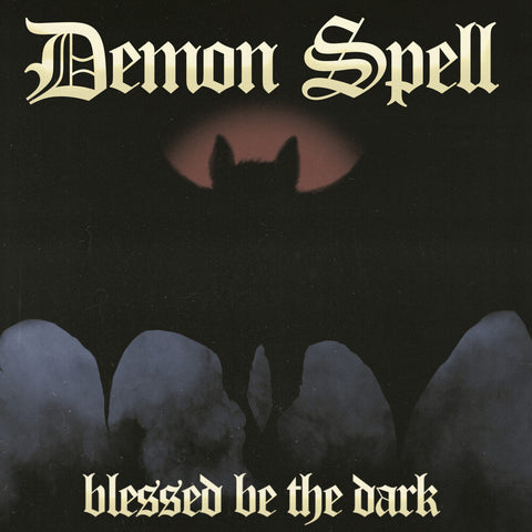 Demon Spell - Blessed Be The Dark (Uk) [LP]