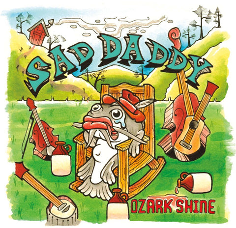 Sad Daddy - Ozark Shine [LP]