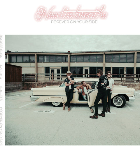 NEEDTOBREATHE - Forever On Your Side (Niles City Sound Sessions) [12" Vinyl]