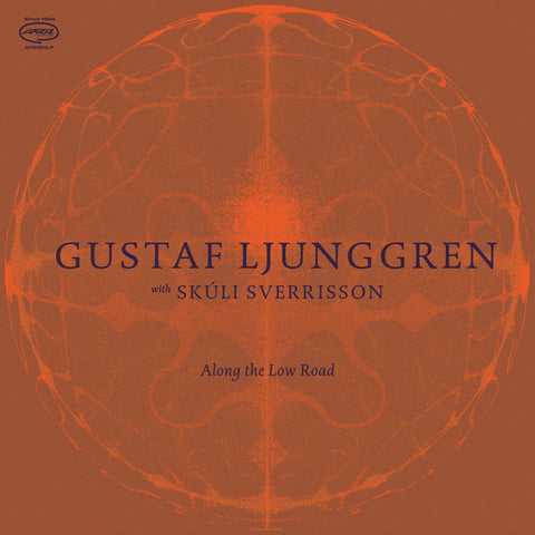 Gustaf Ljunggren - Along The Low Road [LP]