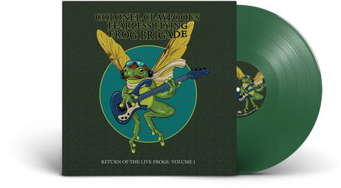 Colonel Claypool's Fearless Flying Frog Brigade - Return of the Live Frogs: Volume 1 [Green] [PRE-ORDER]