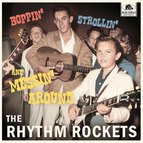 Rhythm Rockets - Boppin', Strollin' And Messin' Around (10in) [Limited Edition]