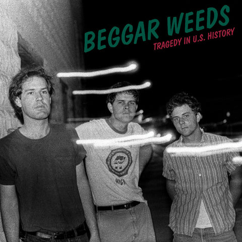 Beggar Weeds - Tragedy In U.S. History [LP]
