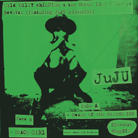 Billy Childish  & North Kent Folkways Revival - House Of The Rising Sun / Black Girll [Limited Edition]
