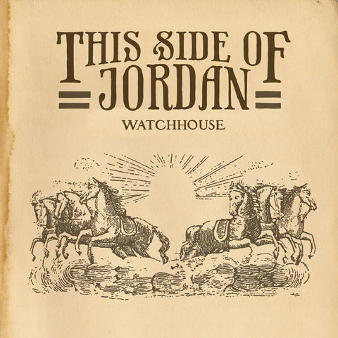 Watchhouse - This Side Of Jordan [LP]