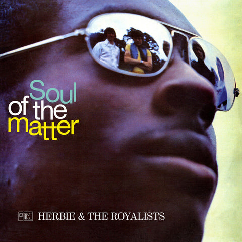 Herbie & Royalists - Soul Of The Matter [LP]