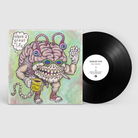 Harley Poe - Have A Great Life [LP]