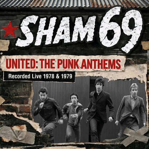 Sham 69 - United: The Punk Anthems Recorded Live 1978 & 1979 [LP]