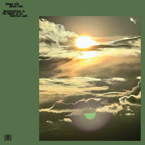 Robert Lowe  Aiki Aubrey - Manifestations In The Shadow Of An Uncertain Land [LP]