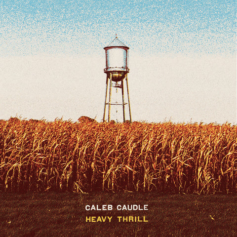 Caleb Caudle - Heavy Thrill [LP]