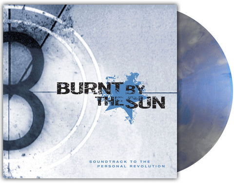 Burnt By The Sun - Soundtrack To The Personal Revolution [LP] [PRE-ORDER]