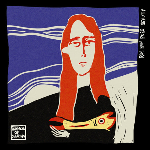 Francis of Delirium - Run Run Pure Beauty [LP]